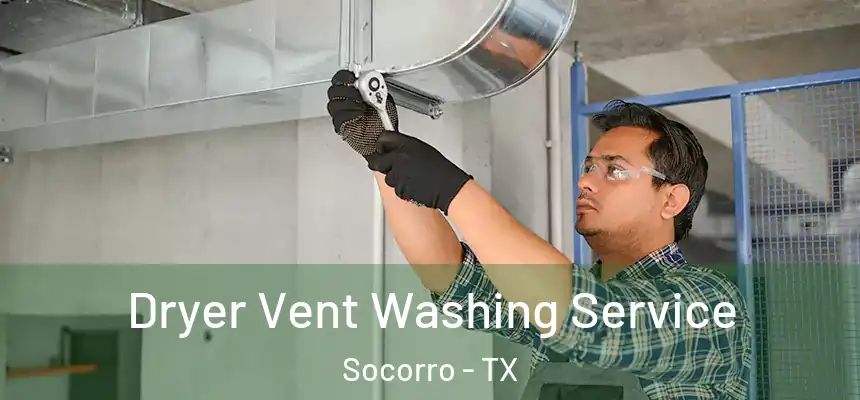  Dryer Vent Washing Service Socorro - TX